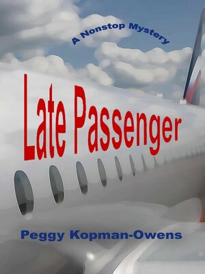 cover image of Late Passenger, a NonStop Mystery